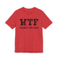 Dad Funny WTF Unisex Jersey Short Sleeve Tee