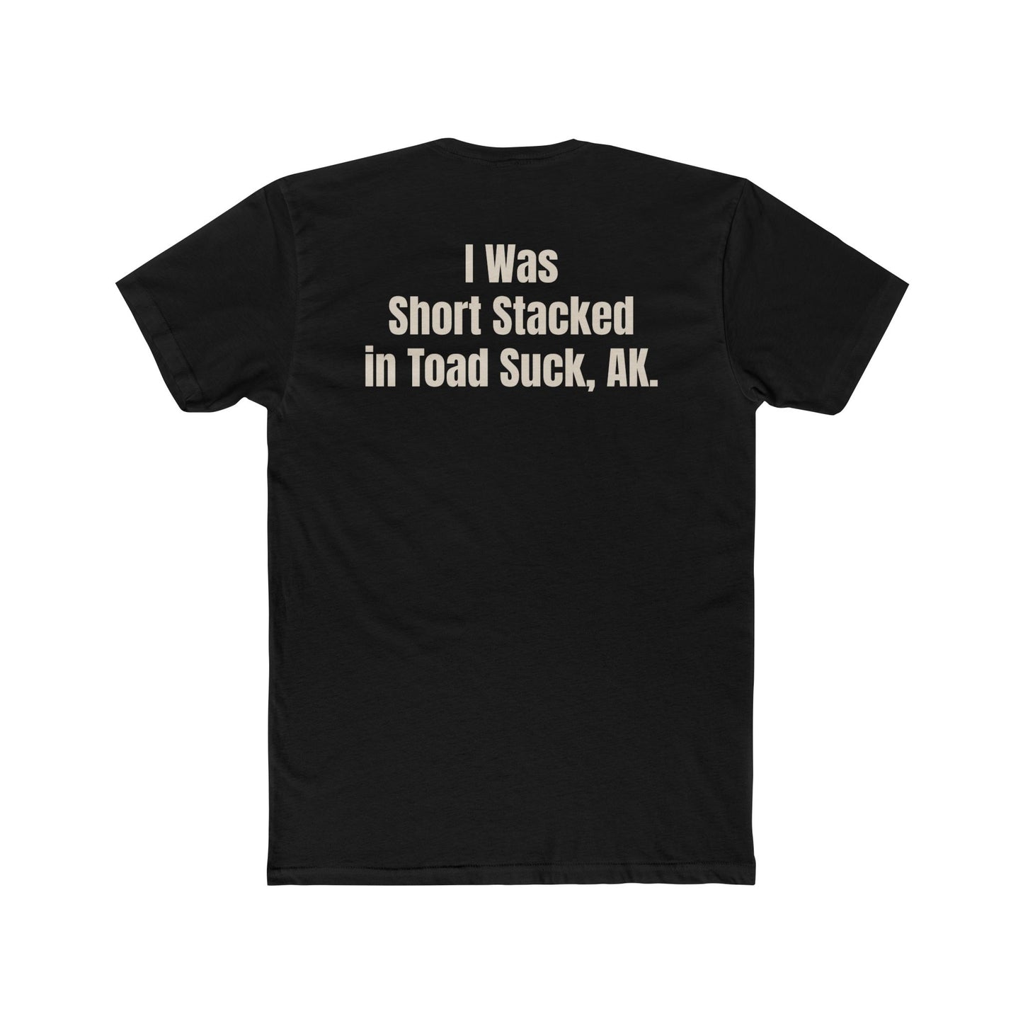 Funny Unisex Cotton Crew Tee - Short Stack in Toad Suck, AK - Riff Raff Underground