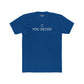 Unisex Cotton Crew Tee - "You Decide" Minimalist Tee for Everyday Style - Riff Raff Wear