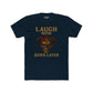 Funny Unisex Cotton Crew Tee - "Laugh Now Burn Later" Graphic Shirt Riff Raff Wear