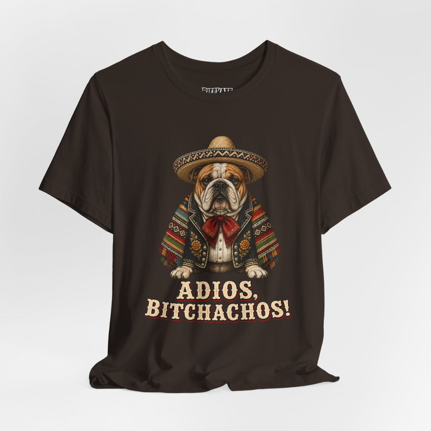 Bulldog in Sombrero T‑Shirt "Adios, Bitchachos!" Funny Mexican Fiesta Tee