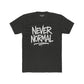 Never Normal Unisex Cotton Crew Tee - Casual Statement T-Shirt - Riff Raff Wear