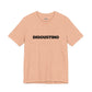 DISGUSTING Graphic Tee — Bold Text Statement T-Shirt