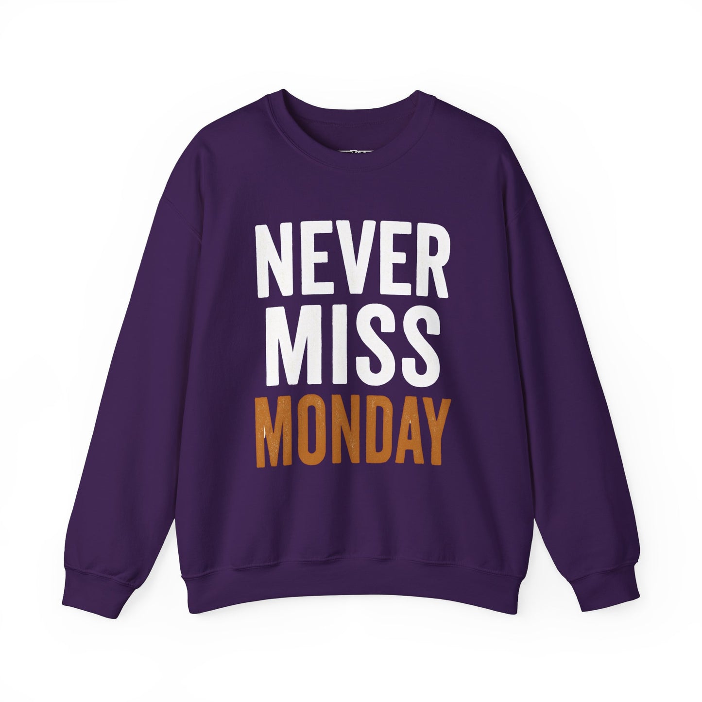 "Never Miss Monday" Crewneck Sweatshirt - REBEL REPUBLIC - Riff Raff Wear