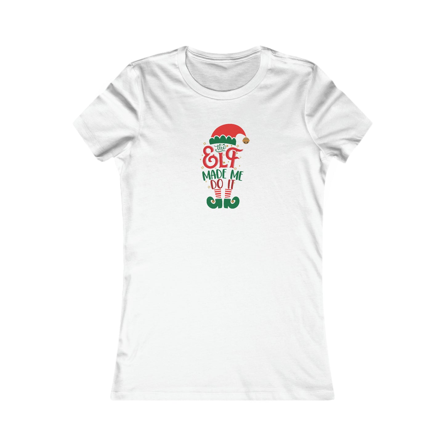 Riff Raff Wear The Elf Made Me Do It Women's Favorite Tee