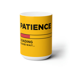 Dad Funny Patience Ceramic Mug 15oz