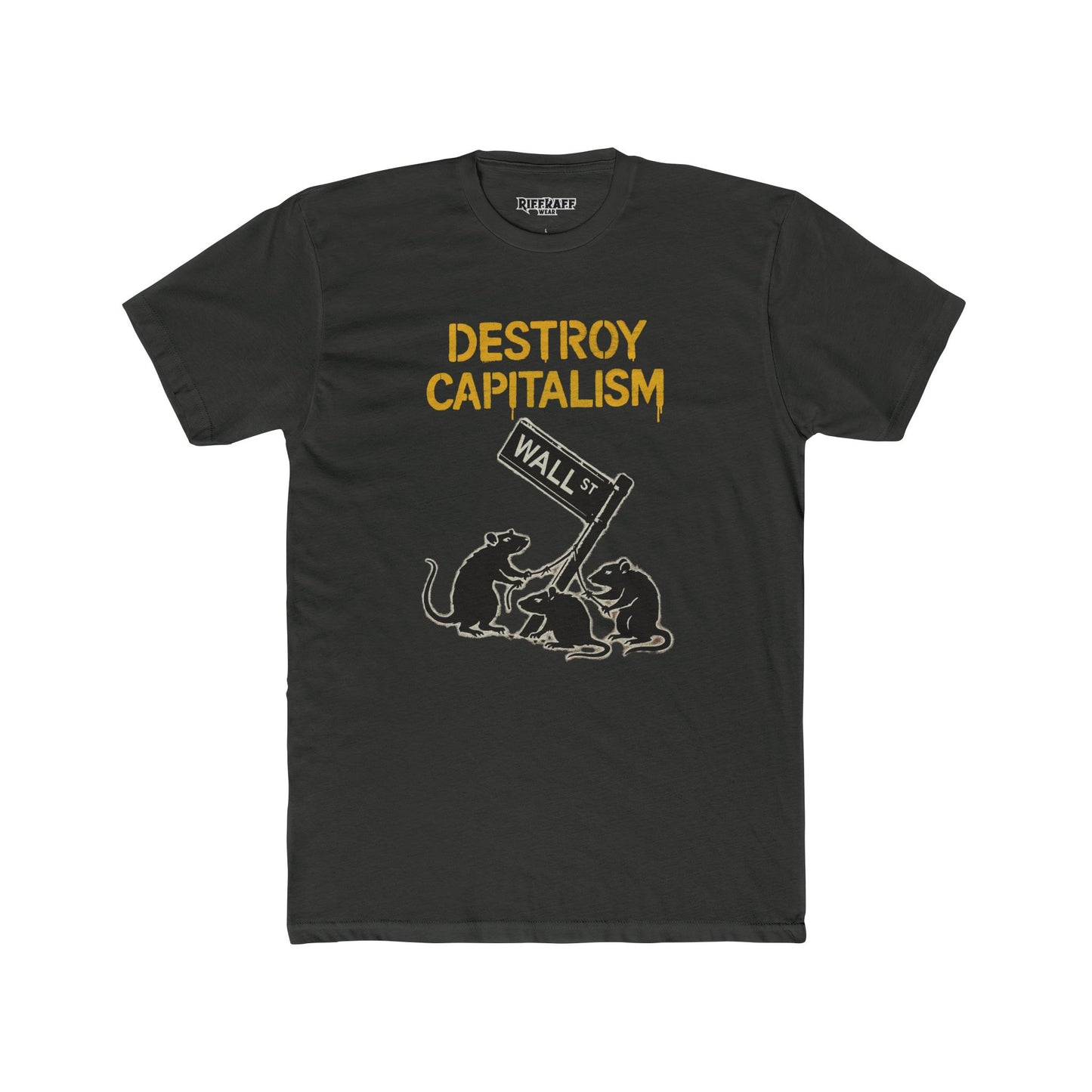 Unisex Cotton Crew Tee - "Destroy Capitalism" Political Art - Riff Raff Wear