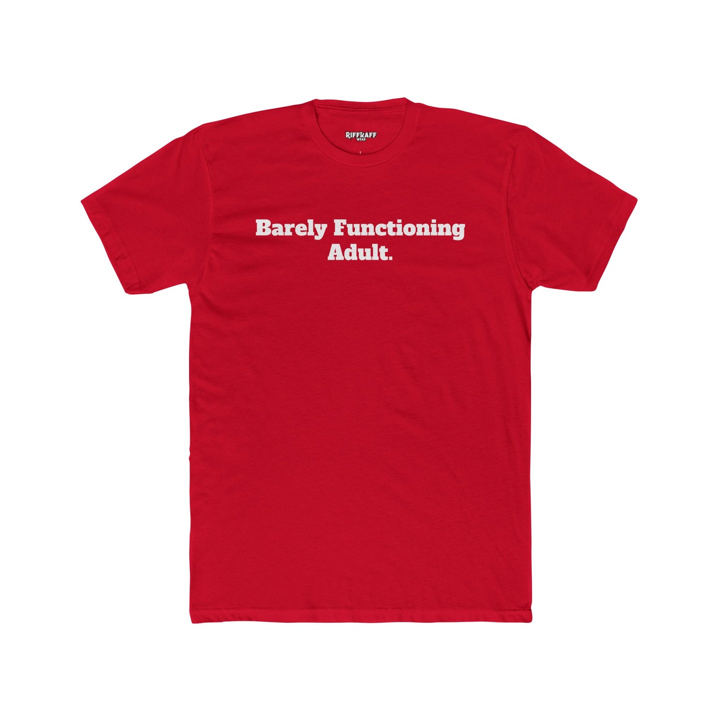 Humorous Unisex Cotton Crew Tee - "Barely Functioning Adult" - Riff Raff Wear