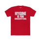 Hygine is for Crossfitters Cotton Crew Tee - Motivational Gym Shirt - Riff Raff Wear