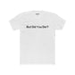 Funny Unisex Cotton Crew Tee - 'But Did You Die?' - Riff Raff Wear