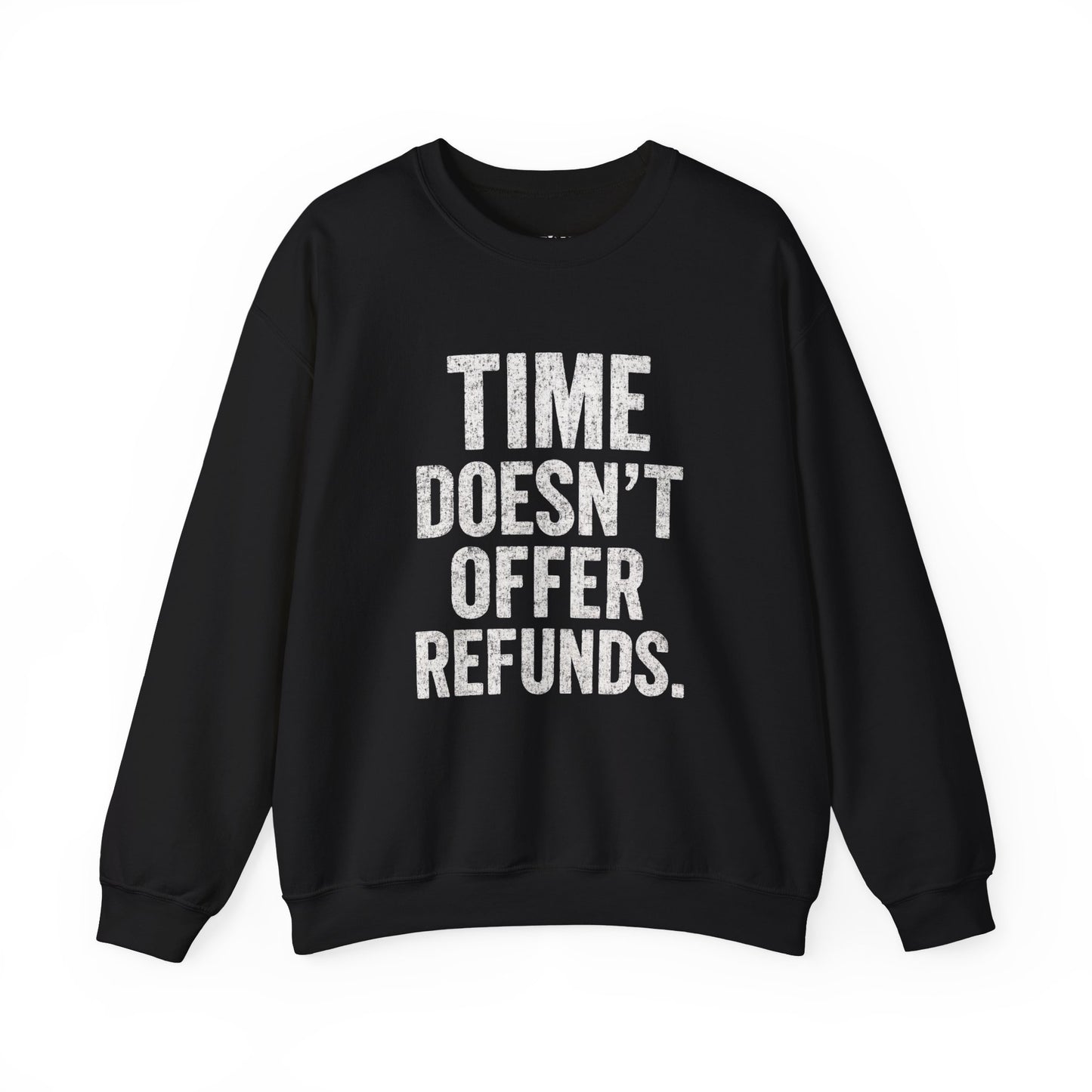 Unisex Crewneck Sweatshirt - "Time Doesn't Refund" - REBEL REPUBLIC - Riff Raff Wear