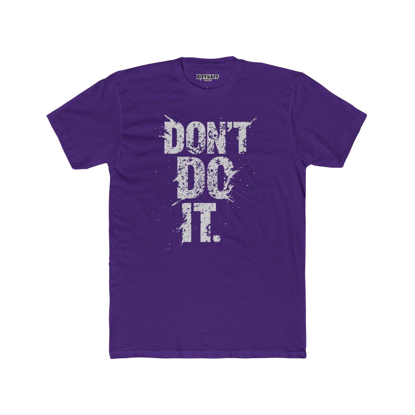 Unisex Cotton Crew Tee - "Don't Do It" Graphic Shirt for Casual Adventures - Riff Raff Wear