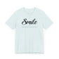 Smiles Make Great Things Happen Unisex Jersey Short Sleeve Tee