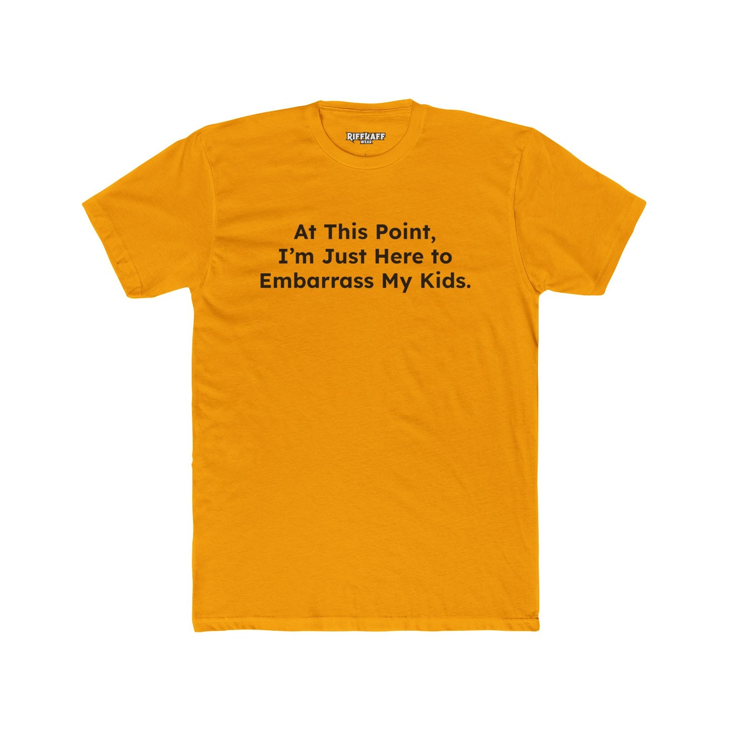 Funny Unisex Cotton Crew Tee - "At This Point, I’m Just Here to Embarrass My Kids" - Riff Raff Wear