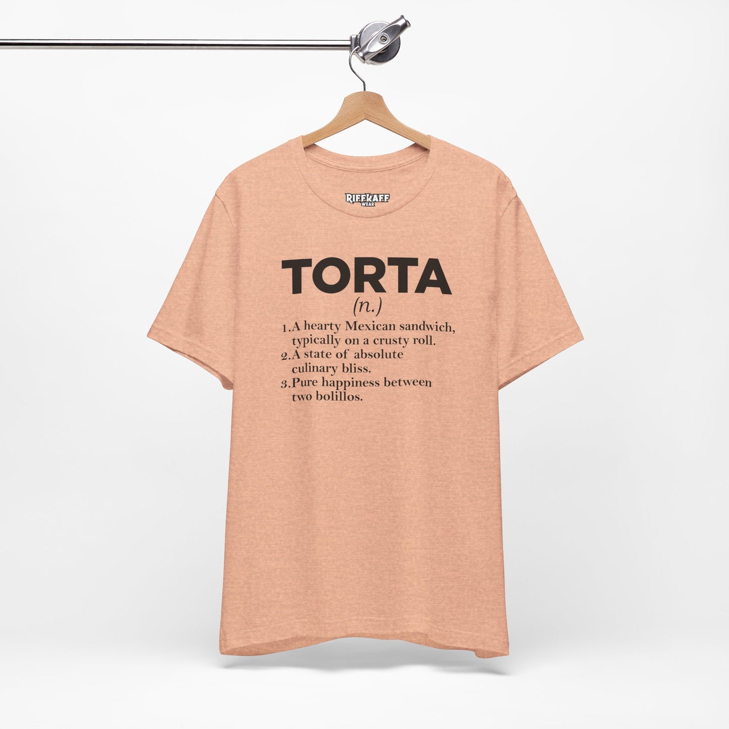 Tee - "TORTA" Definition Shirt (Mexican Sandwich Lover Tee) - Riff Raff Wear