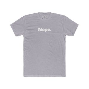 Unisex Cotton Crew Tee - "Nope." - Casual Statement Shirt for Everyday Wear - Riff Raff Wear