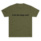 Riff Raff Wear I Let The Dogs Out Unisex Tri-Blend Crew Tee