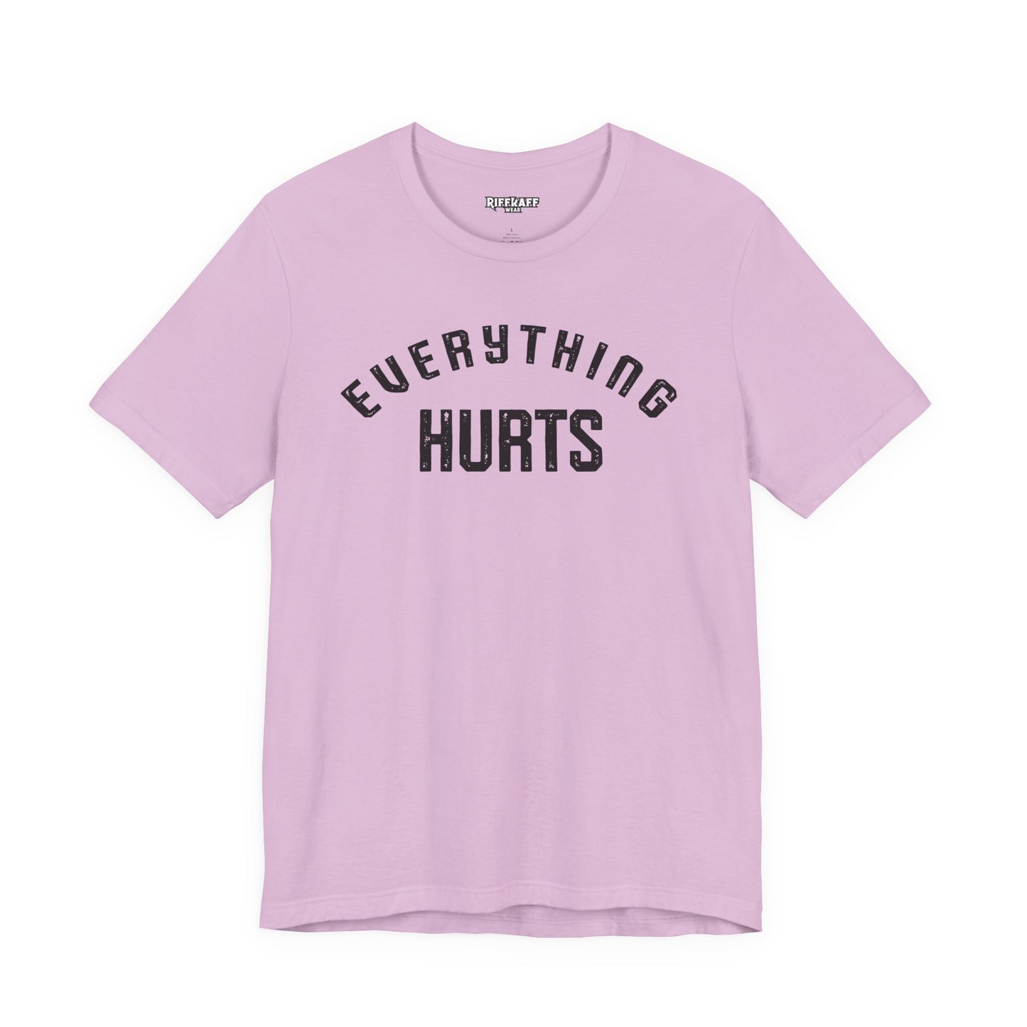 Everything Hurts T-shirt
