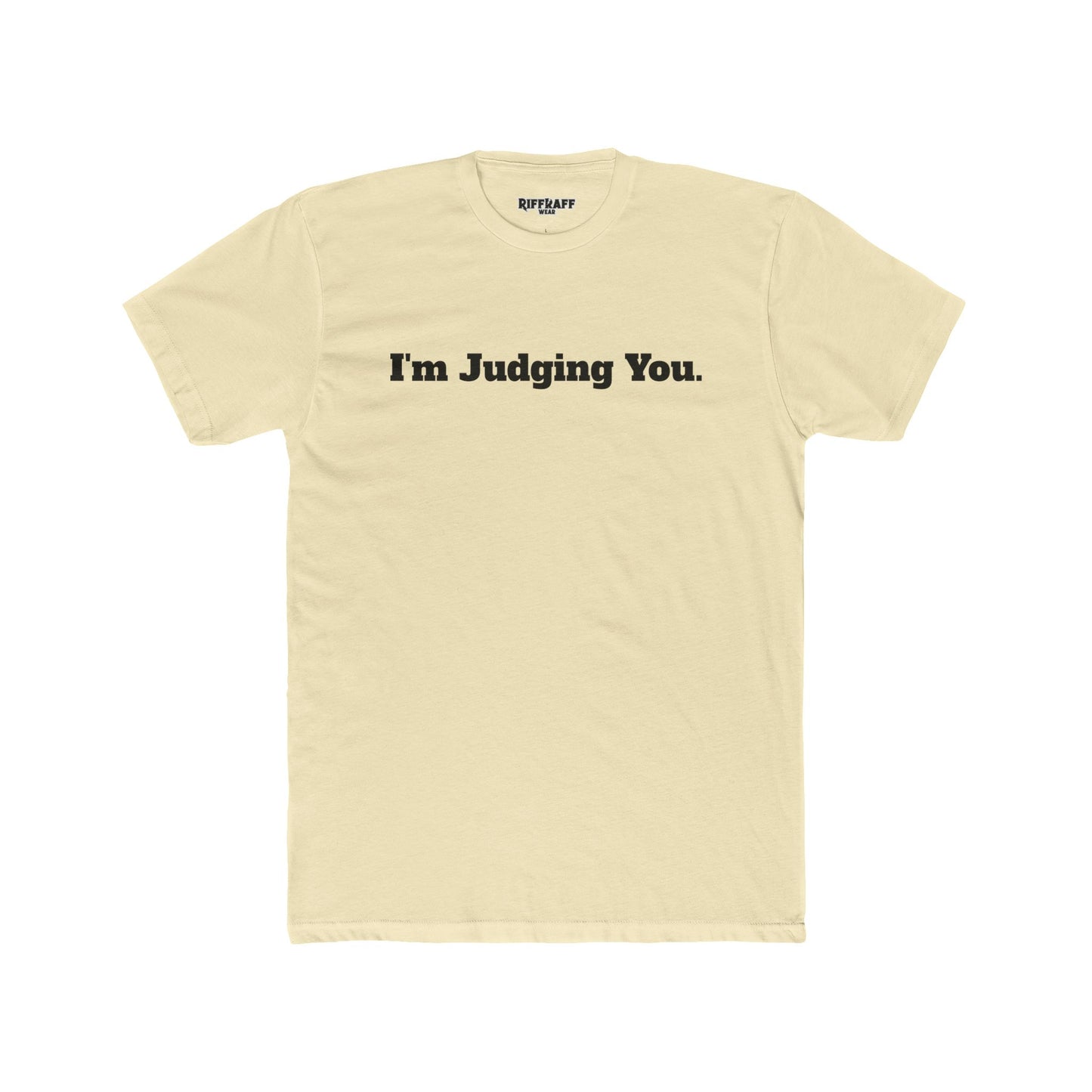 I'm Judging You Unisex Cotton Crew Tee - Riff Raff Wear