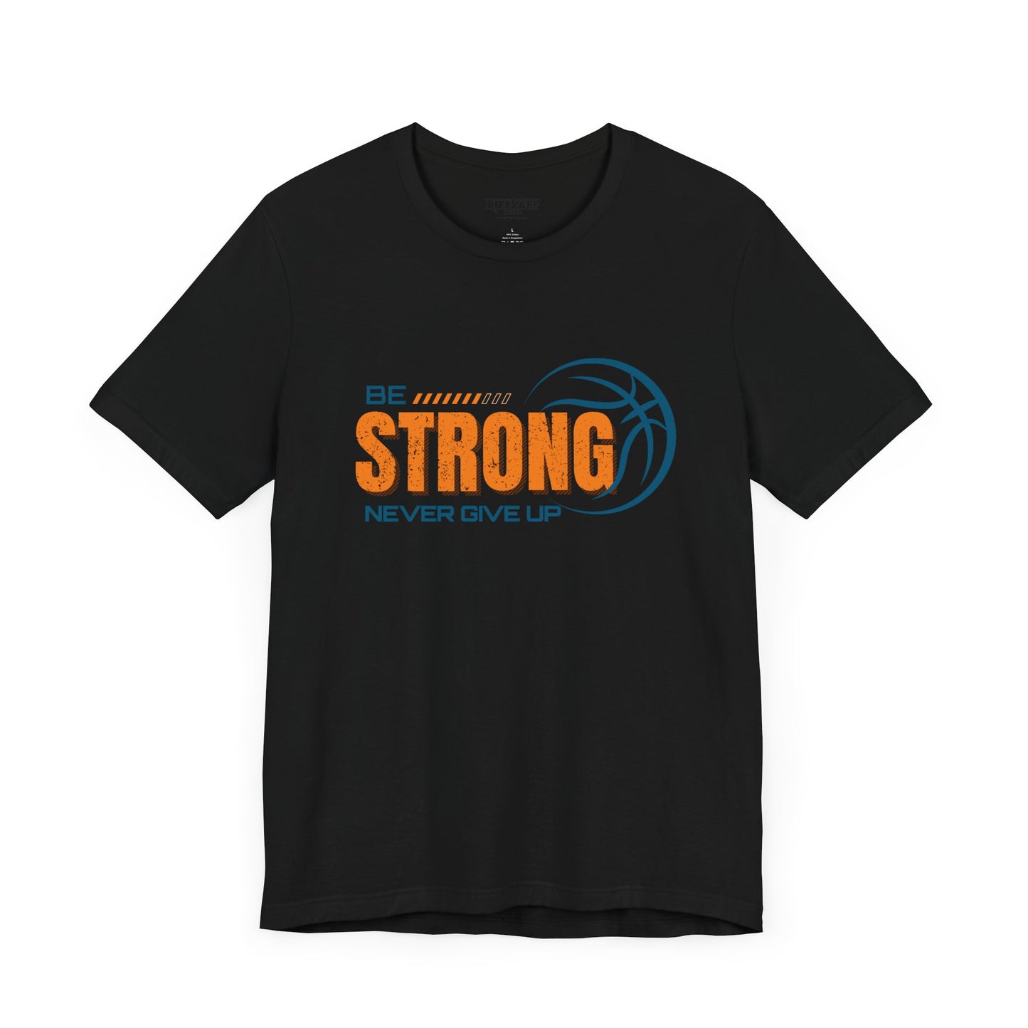 Riff Raff Wear Be Strong Unisex Jersey Short Sleeve Tee