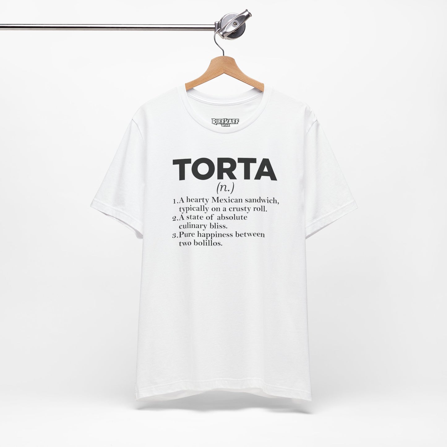 Tee - "TORTA" Definition Shirt (Mexican Sandwich Lover Tee) - Riff Raff Wear