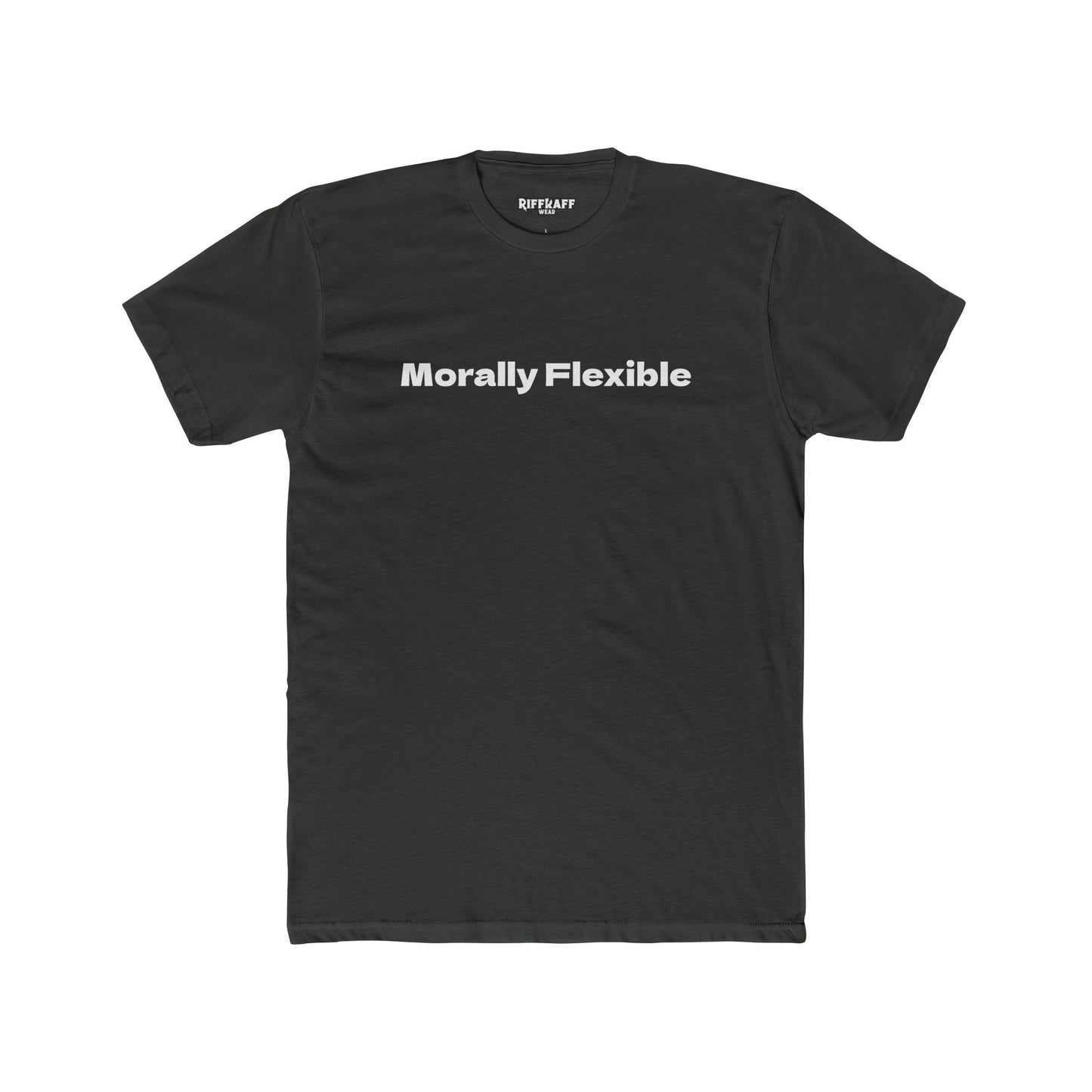 Morally Flexible Unisex Cotton Crew Tee - Casual Statement T-Shirt - Riff Raff Wear