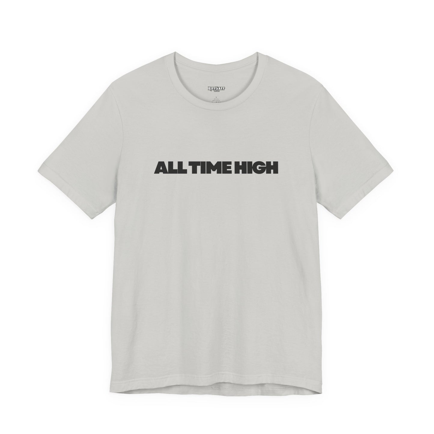 All Time High Graphic Tee — Minimalist Text T‑Shirt