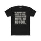 Funny Unisex Cotton Crew Tee - 'My Momma Didn't Raise a Fool' Graphic T-Shirt - Riff Raff Wear