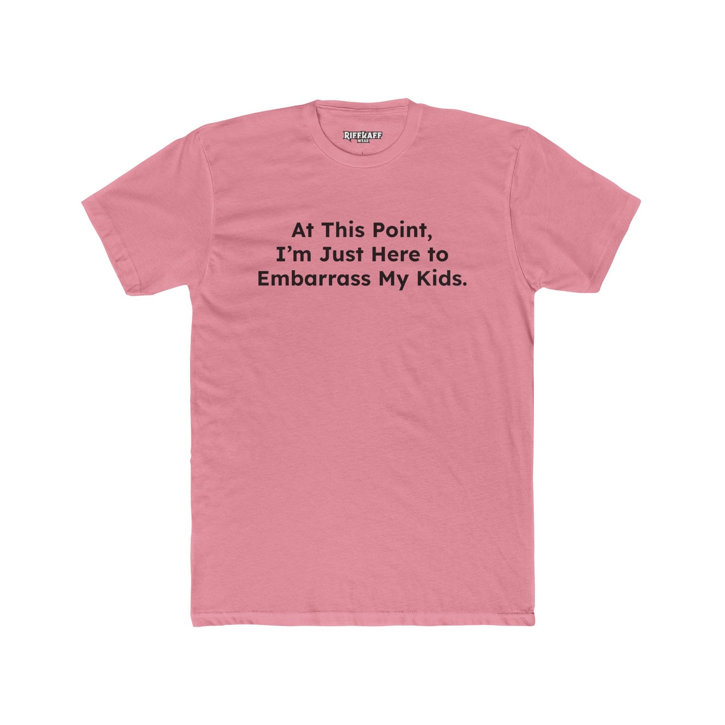 Funny Unisex Cotton Crew Tee - "At This Point, I’m Just Here to Embarrass My Kids" - Riff Raff Wear