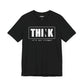 Riff Raff Wear Think 2 Unisex Jersey Short Sleeve Tee