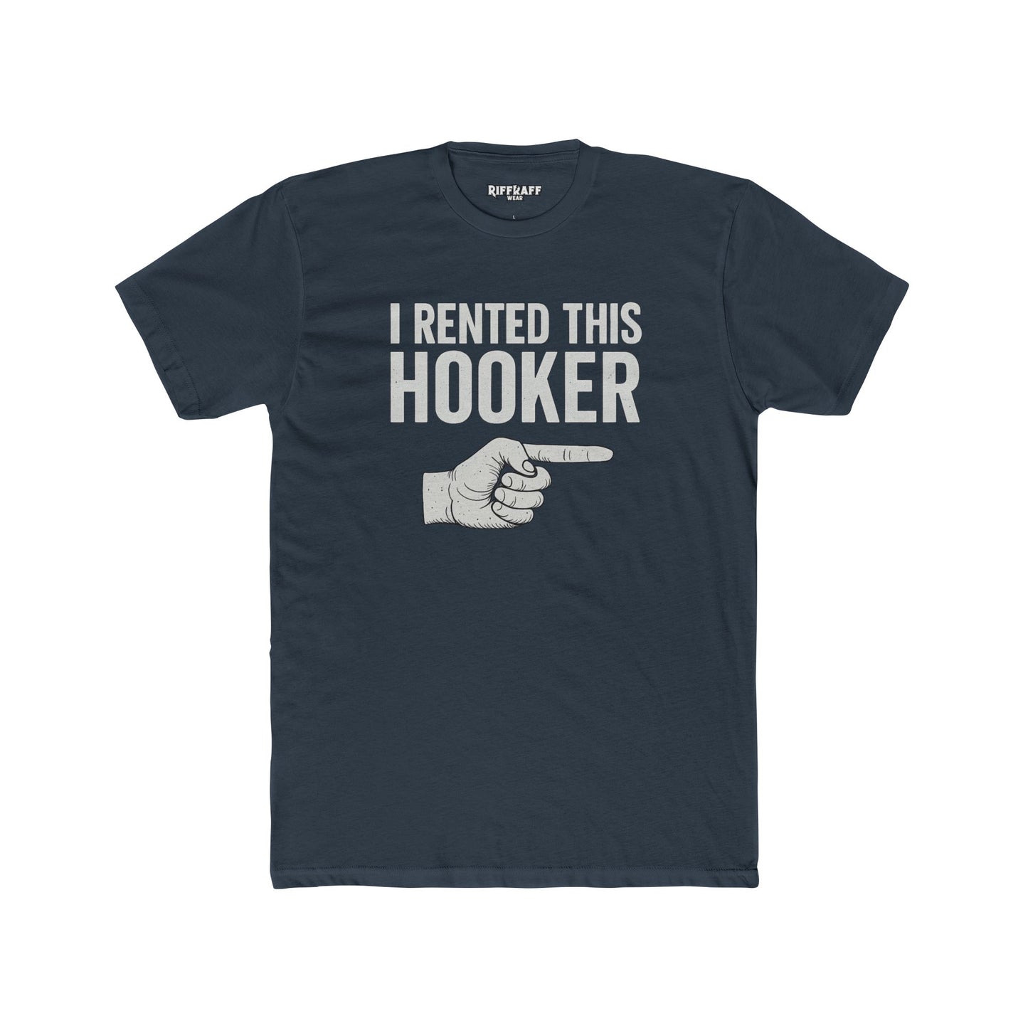 Funny Hooker Rental Unisex Cotton Tee, Humorous Gift for Friends, Casual Wear - Riff Raff Wear
