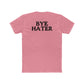 Unisex Cotton Crew Tee - "Hi Hater, Bye Hater" Graphic Shirt - Riff Raff Wear