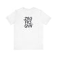Unisex Graphic Tee - ZROFRSGVN, Casual Wear, Graphic Shirt, Streetwear, Everyday Fashion, Gift for Him/Her - Riff Raff Wear