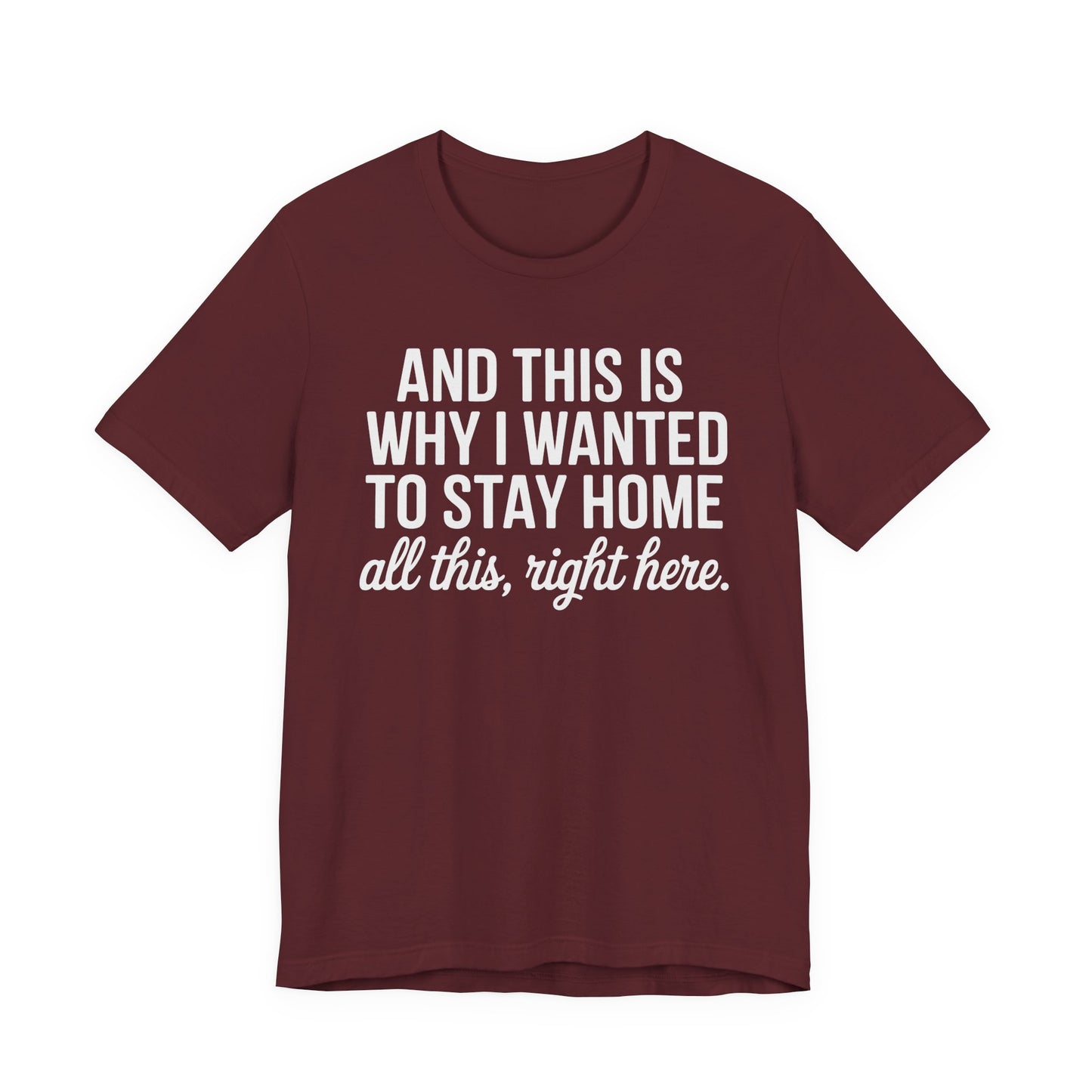 Stay Home Unisex Tee, Relaxed Fit Short Sleeve, Gift for Homebodies, Cozy Casual Shirt, Perfect for Introverts - Riff Raff Wear