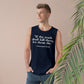 Unisex Quote Tank Top - "If the truth shall kill them, let them die" by Immanuel Kant - Riff Raff Wear