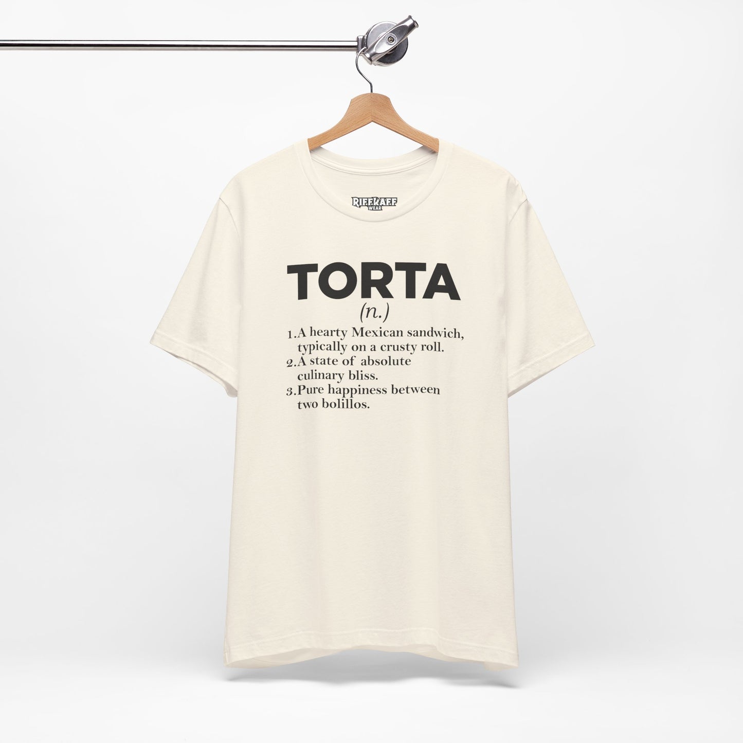 Tee - "TORTA" Definition Shirt (Mexican Sandwich Lover Tee) - Riff Raff Wear