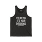 Funny Unisex Jersey Tank - "It's Not You, It's Your Eyebrows" - Riff Raff Wear