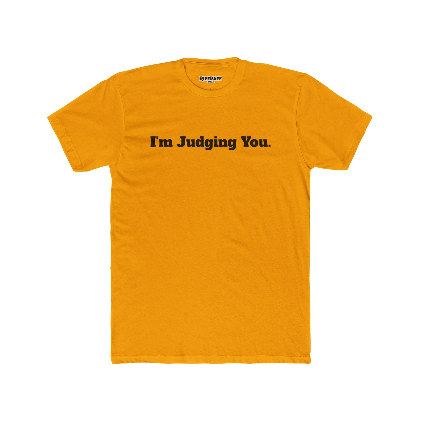I'm Judging You Unisex Cotton Crew Tee - Riff Raff Wear