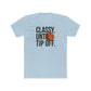 Classy Until Tip Off Unisex Cotton Tee, Basketball Fan Shirt, Sports Apparel, Gift for Him or Her, Casual Wear, Game Day T-Shirt