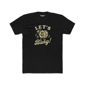 Let's Bang! Unisex Cotton Crew Tee - Fun Graphic T-Shirt for Music Lovers - Riff Raff Wear