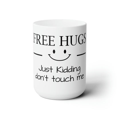 Dad Funny Free Hugs Ceramic Mug 15oz