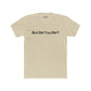 Funny Unisex Cotton Crew Tee - 'But Did You Die?' - Riff Raff Wear