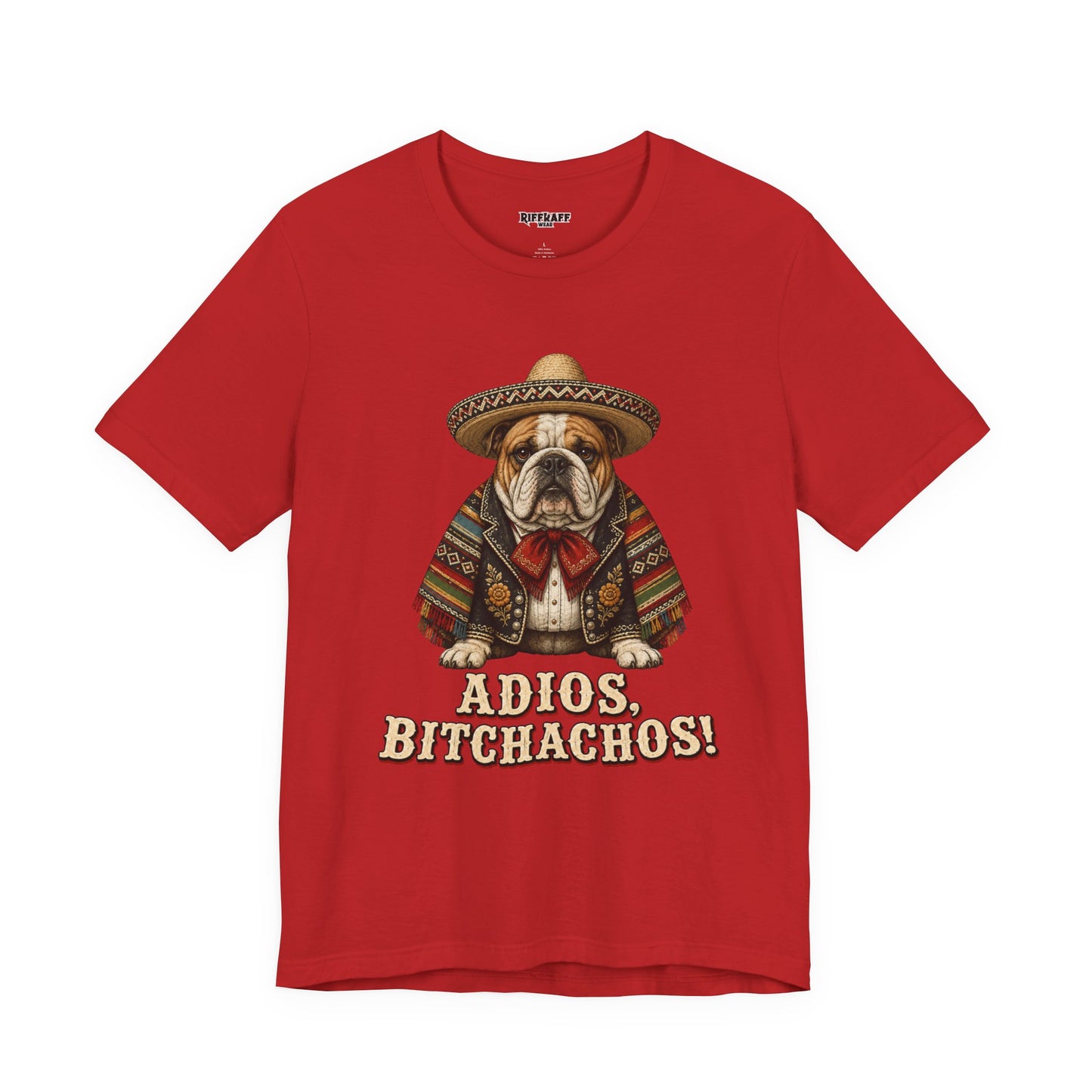 Bulldog in Sombrero T‑Shirt "Adios, Bitchachos!" Funny Mexican Fiesta Tee