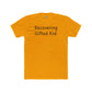 Recovering Gifted Kid Unisex Cotton Crew Tee - Casual Humor Shirt for Gifted Students and Adults -Riff Raff Wear