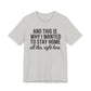 Stay Home Unisex Tee, Relaxed Fit Short Sleeve, Gift for Homebodies, Cozy Casual Shirt, Perfect for Introverts - Riff Raff Wear
