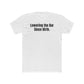 Unisex Cotton Crew Tee - "Lowering the Bar Since Birth" - Funny Graphic T-Shirt for Casual Wear - Riff Raff Wear