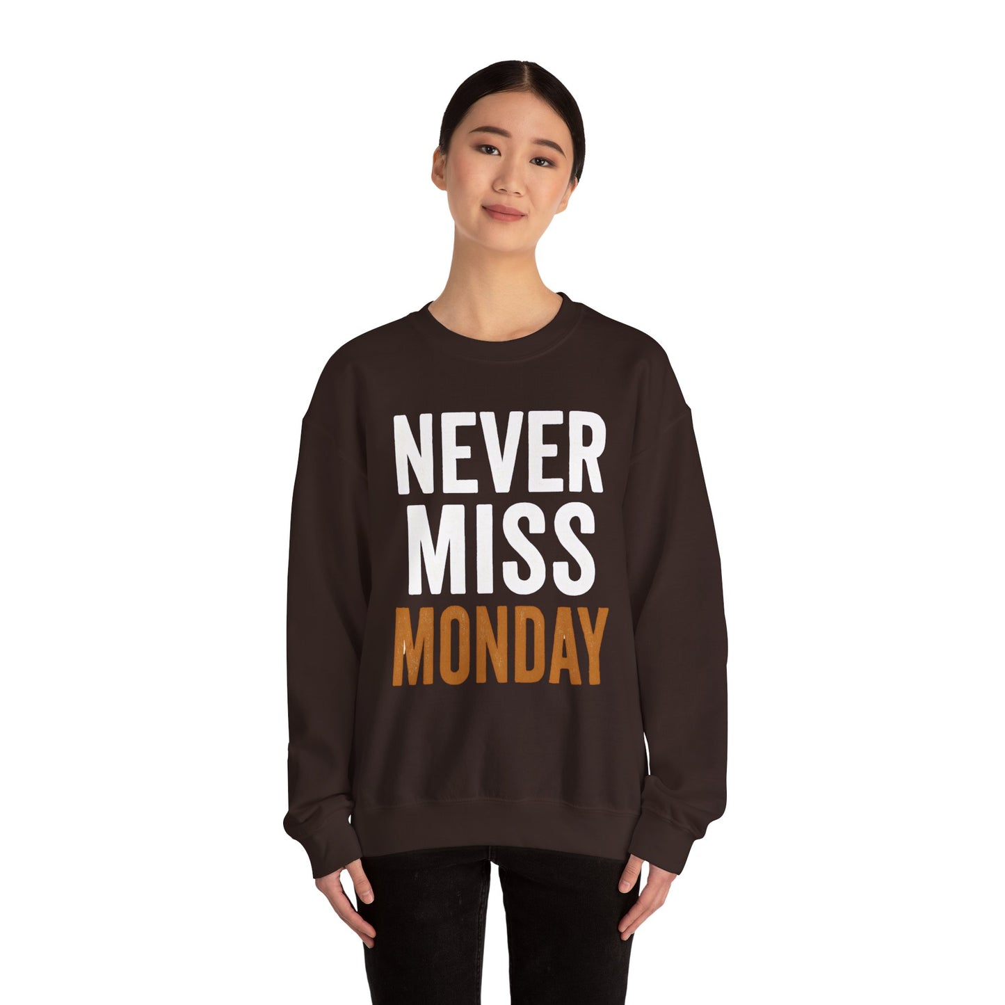 "Never Miss Monday" Crewneck Sweatshirt - REBEL REPUBLIC - Riff Raff Wear