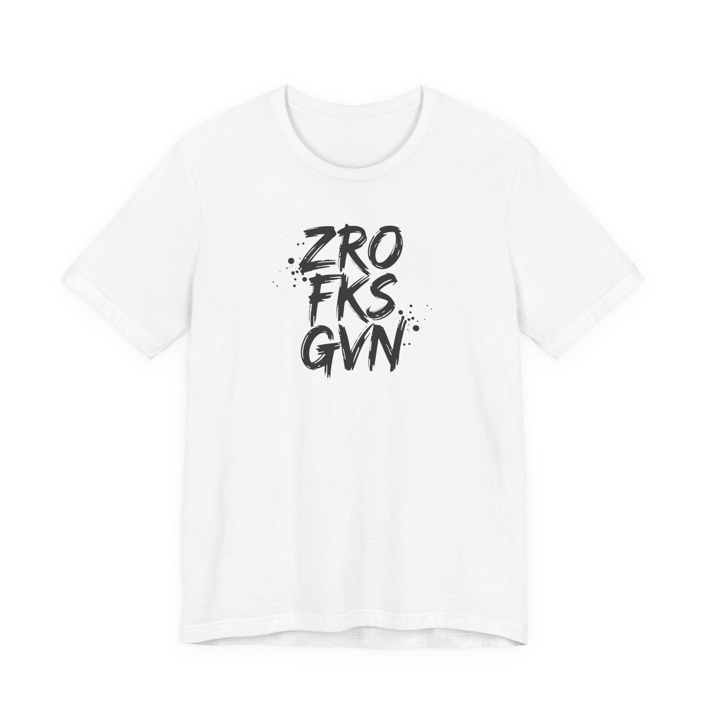 Unisex Graphic Tee - ZROFRSGVN, Casual Wear, Graphic Shirt, Streetwear, Everyday Fashion, Gift for Him/Her - Riff Raff Wear