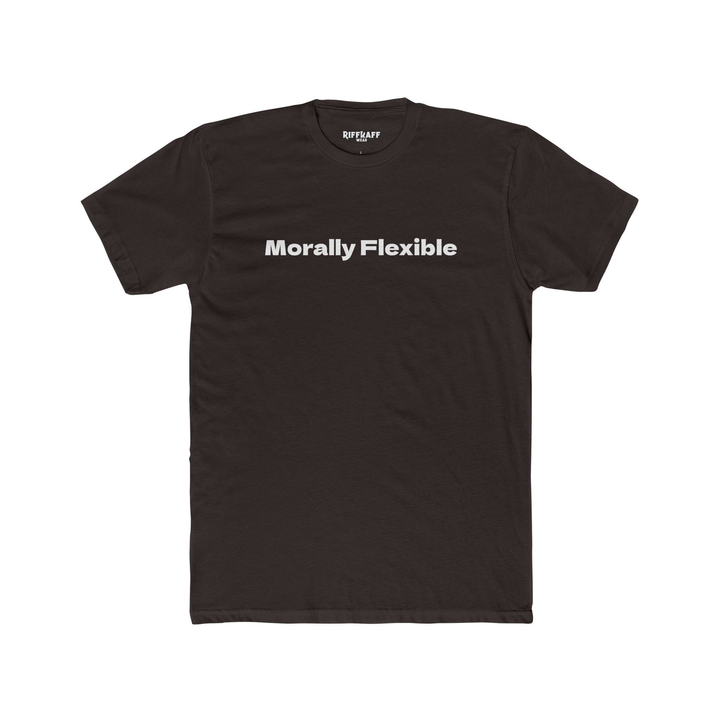 Morally Flexible Unisex Cotton Crew Tee - Casual Statement T-Shirt - Riff Raff Wear