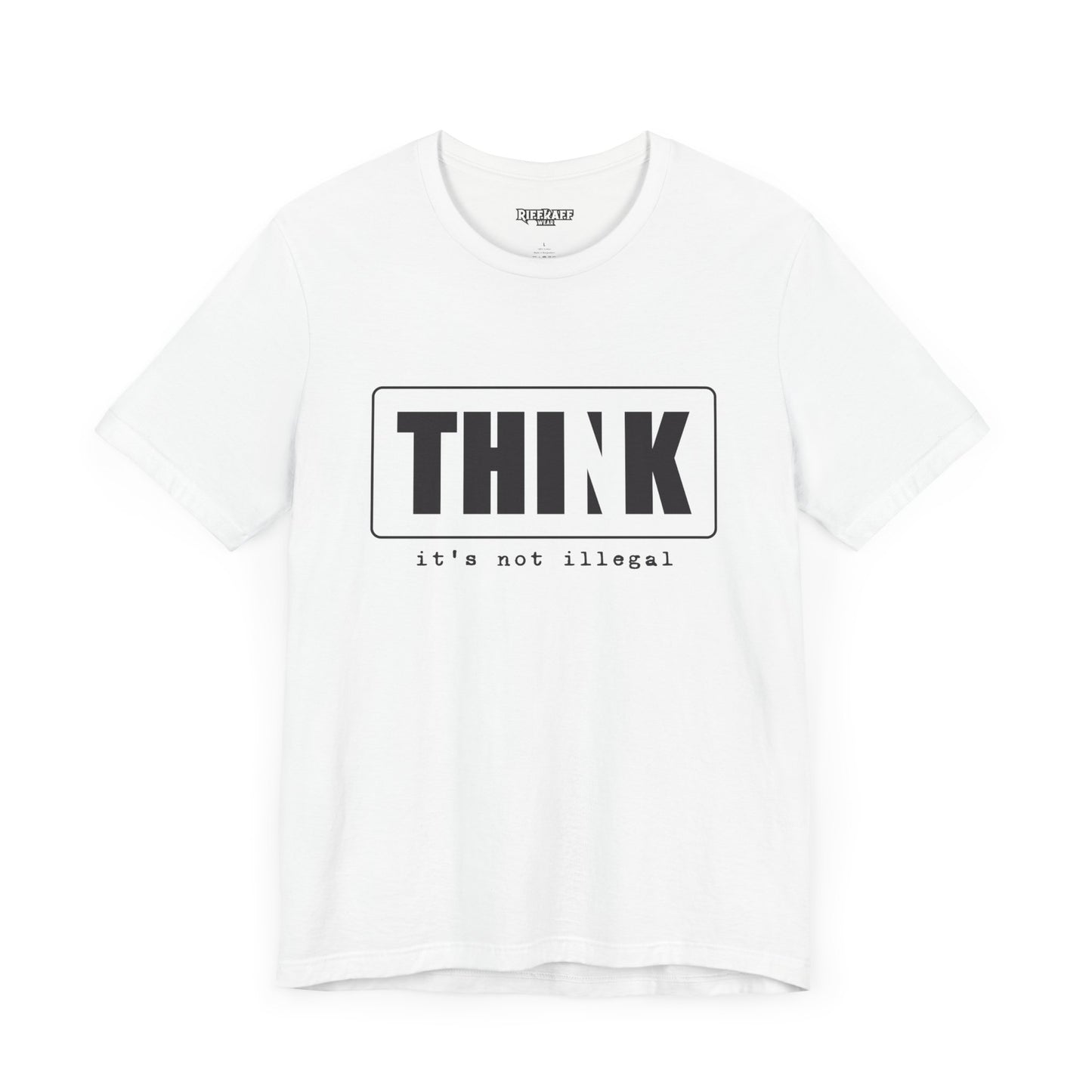 Riff Raff Wear Think Unisex Jersey Short Sleeve Tee